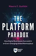 E-Book (epub) The Platform Paradox von Mauro F. Guillén