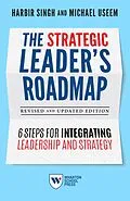 E-Book (epub) The Strategic Leader's Roadmap, Revised and Updated Edition von Harbir Singh, Michael Useem