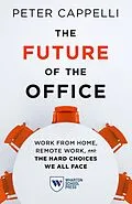 E-Book (epub) The Future of the Office von Peter Cappelli