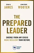 E-Book (epub) The Prepared Leader von Erika H. James, Lynn Perry Wooten
