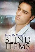 E-Book (epub) Blind Items von Kate Mcmurray