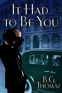 E-Book (epub) It Had to Be You von B. G. Thomas