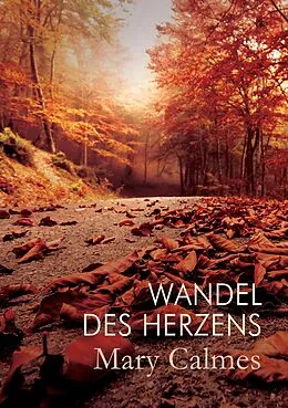 E-Book (epub) Wandel des Herzens von Mary Calmes