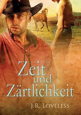 E-Book (epub) Zeit und Zärtlichkeit von J. R. Loveless