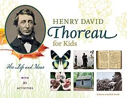 E-Book (epub) Henry David Thoreau for Kids von Corinne Hosfeld Smith
