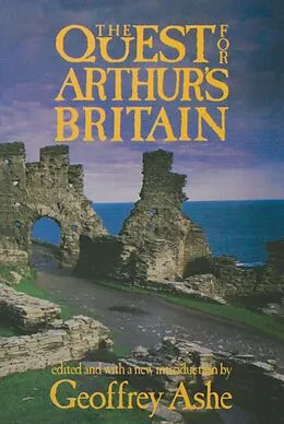 E-Book (pdf) Quest For Arthur's Britain von Geoffrey Ashe
