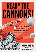 E-Book (epub) Ready the Cannons! von William Gurstelle