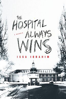 eBook (pdf) Hospital Always Wins de Issa Ibrahim