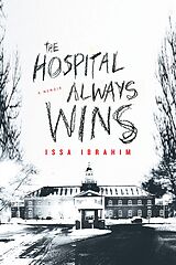 eBook (epub) Hospital Always Wins de Issa Ibrahim