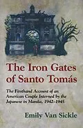E-Book (epub) The Iron Gates of Santo Tomas von Emily van Sickle