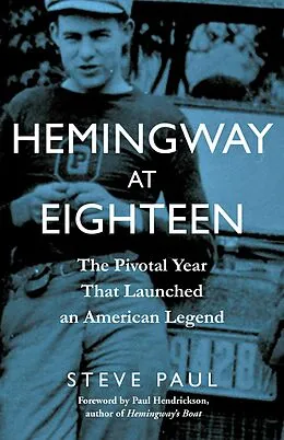 E-Book (epub) Hemingway at Eighteen von Steve Paul