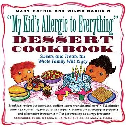 E-Book (epub) My Kid's Allergic to Everything Dessert Cookbook von Mary Harris