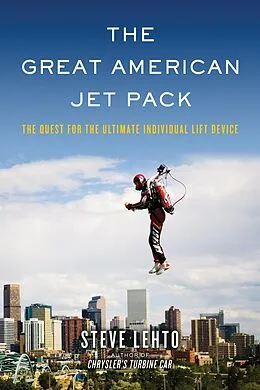 E-Book (epub) Great American Jet Pack von Steve Lehto