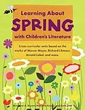 E-Book (epub) Learning About Spring with Children's Literature von Margaret A. Bryant