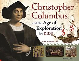 E-Book (epub) Christopher Columbus and the Age of Exploration for Kids von Ronald A. Reis