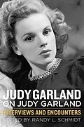 E-Book (epub) Judy Garland on Judy Garland von Randy L. Schmidt