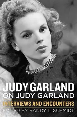 E-Book (epub) Judy Garland on Judy Garland von Randy L. Schmidt