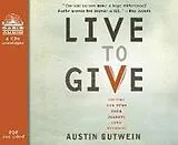 Audio CD (CD/SACD) Live to Give von Austin Gutwein