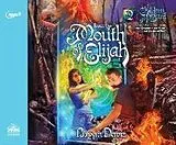 Digital From the Mouth of Elijah von Bryan Davis