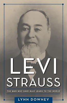 E-Book (epub) Levi Strauss von Lynn Downey