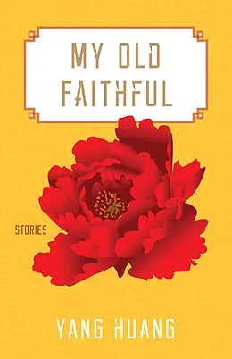 E-Book (epub) My Old Faithful von Yang Huang