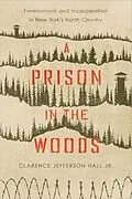 E-Book (epub) A Prison in the Woods von Clarence Jefferson Hall