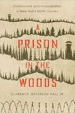 E-Book (epub) A Prison in the Woods von Clarence Jefferson Hall