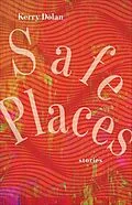 E-Book (epub) Safe Places von Kerry Dolan