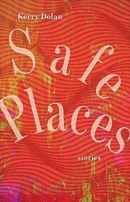 E-Book (epub) Safe Places von Kerry Dolan