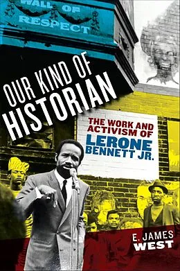E-Book (epub) Our Kind of Historian von E. James West