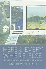 eBook (epub) Here and Everywhere Else de Andrew Witmer