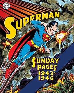 Fester Einband Superman: The Golden Age Sundays 1943-1946 von Wayne Boring, Jack Burnley