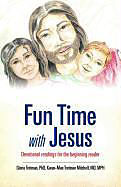 Kartonierter Einband Fun Time with Jesus von Gloria Trotman, Trotman Karen-Mae Mitchell Mph