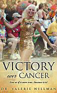 Fester Einband Victory Over Cancer von Valerie Willman