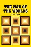 Couverture cartonnée The War of the Worlds de H. G. Wells
