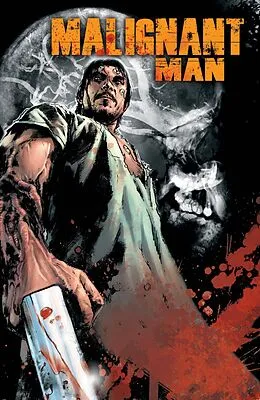 E-Book (epub) Malignant Man von James Wan, Michael Alan Nelson
