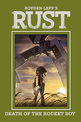 eBook (epub) Rust Vol. 3: Death of Rocket Boy de Royden Lepp