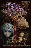 E-Book (epub) Jim Henson's The Dark Crystal: Creation Myths Vol. 3 von Matthew Dow Smith