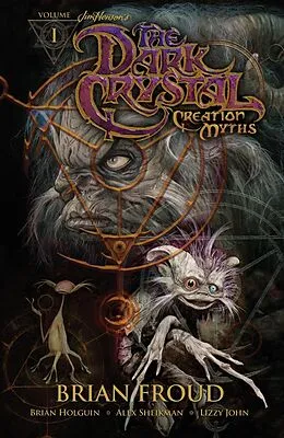 E-Book (pdf) Jim Henson's The Dark Crystal: Creation Myths Vol. 1 von Jim Henson