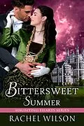 E-Book (epub) Bittersweet Summer (Haunting Hearts Series, Book 3) von Rachel Wilson