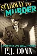 E-Book (epub) Stairway to Murder (A Detective Joe Ezell Mystery, Book 2) von P. J. Conn