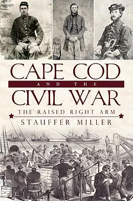 E-Book (epub) Cape Cod and the Civil War von Stauffer Miller
