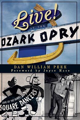 E-Book (epub) Live! At the Ozark Opry von Dan William Peek