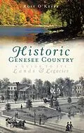 E-Book (epub) Historic Genesse Country von Rose O'Keefe