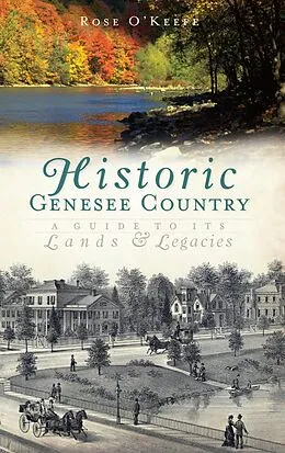 E-Book (epub) Historic Genesse Country von Rose O'Keefe