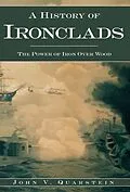 E-Book (epub) History of Ironclads von John V. Quarstein