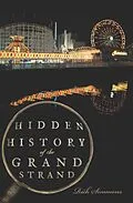 E-Book (epub) Hidden History of the Grand Strand von Rick Simmons