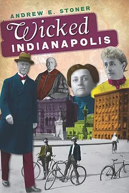 E-Book (epub) Wicked Indianapolis von Andrew E. Stoner