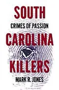 E-Book (epub) South Carolina Killers von Mark R. Jones