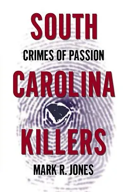 E-Book (epub) South Carolina Killers von Mark R. Jones